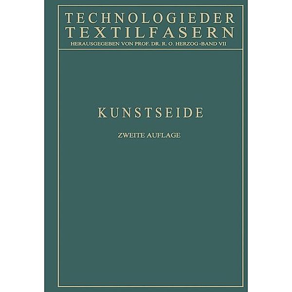 Kunstseide / Technologie der Textilfasern Bd.7, E. Albrecht Anke
