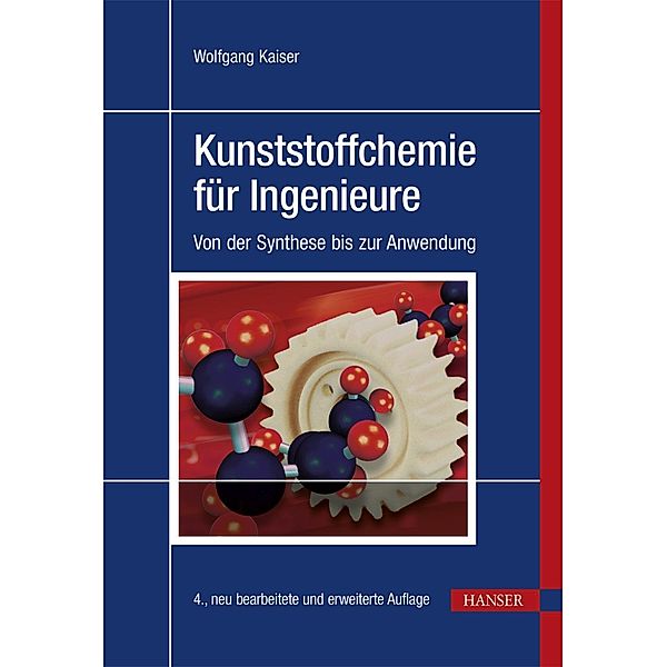 Kunststoffchemie für Ingenieure, Wolfgang Kaiser