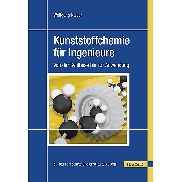 Kunststoffchemie für Ingenieure, Wolfgang Kaiser