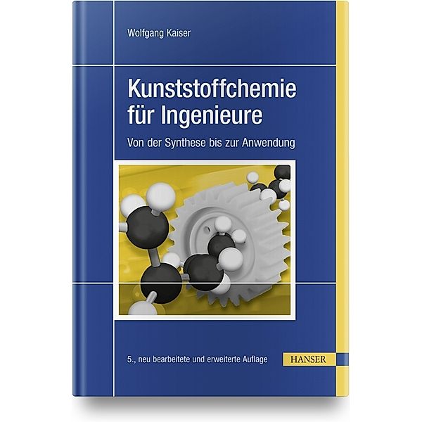 Kunststoffchemie für Ingenieure, Wolfgang Kaiser
