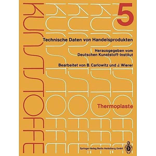 Kunststoffe: .(1-12 / 1-12 / 5) Thermoplaste, Deutsches Kunststoff-Institut, Bodo Carlowitz, Jutta Wierer