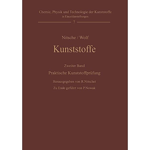 Kunststoffe. Struktur, physikalisches Verhalten und Prüfung / Chemie, Physik und Technologie der Kunststoffe in Einzeldarstellungen Bd.7