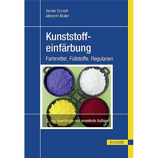 Kunststoffeinfärbung, Günter Etzrodt, Albrecht Müller