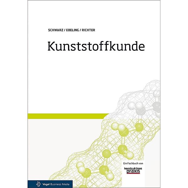 Kunststoffkunde, Friedrich-Wolfhard Ebeling, Frank Richter, Otto Schwarz