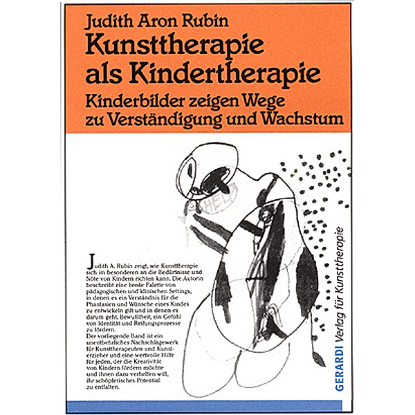 Kunsttherapie als Kindertherapie, Judith A. Rubin