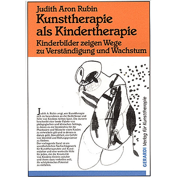 Kunsttherapie als Kindertherapie, Judith A. Rubin