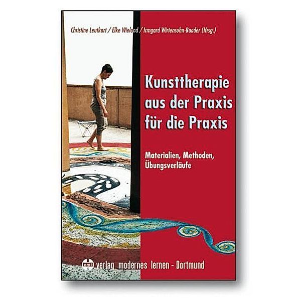 Kunsttherapie - aus der Praxis für die Praxis.Bd.1