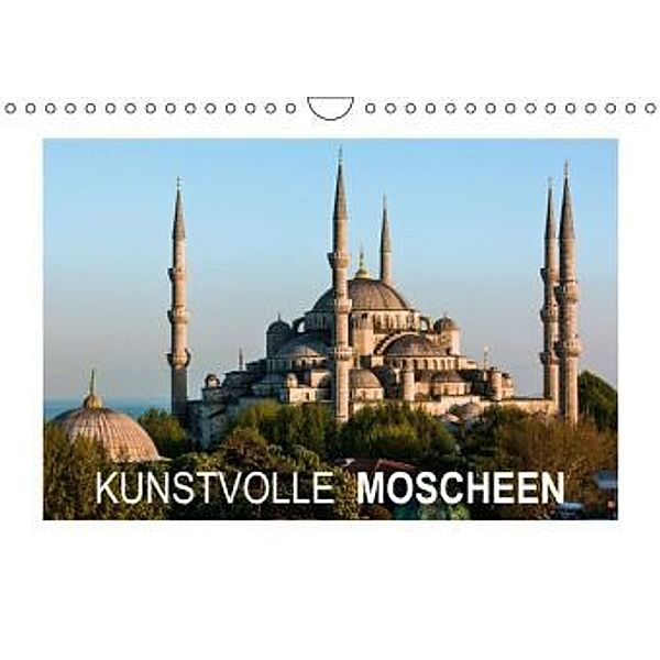 Kunstvolle Moscheen (Wandkalender 2014 DIN A4 quer), CALVENDO