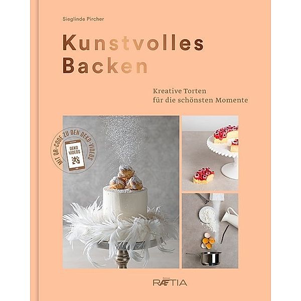 Kunstvolles Backen, Sieglinde Pircher