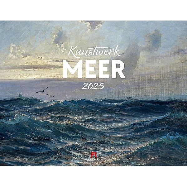 Kunstwerk Meer Kalender 2025, Ackermann Kunstverlag