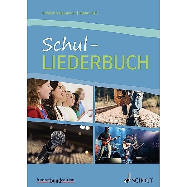 kunter-bund-edition / Schul-Liederbuch für allgemein bildende Schulen