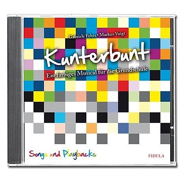 Kunterbunt, 2 Audio-CDs, Gabriele Fehrs, Markus Voigt