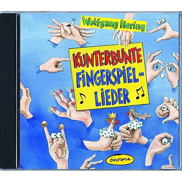 Kunterbunte Fingerspiel-Lieder,1 Audio-CD, Wolfgang Hering