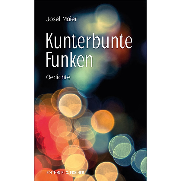 Kunterbunte Funken, Josef Maier