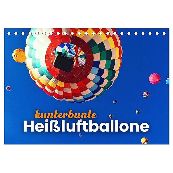 Kunterbunte Heißluftballone (Tischkalender 2025 DIN A5 quer), CALVENDO Monatskalender, Calvendo, SF