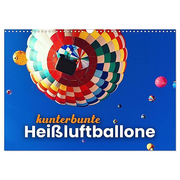 Kunterbunte Heissluftballone (Wandkalender 2024 DIN A3 quer), CALVENDO Monatskalender, SF