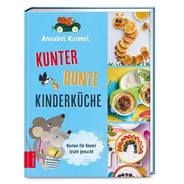 Kunterbunte Kinderküche, Annabel Karmel