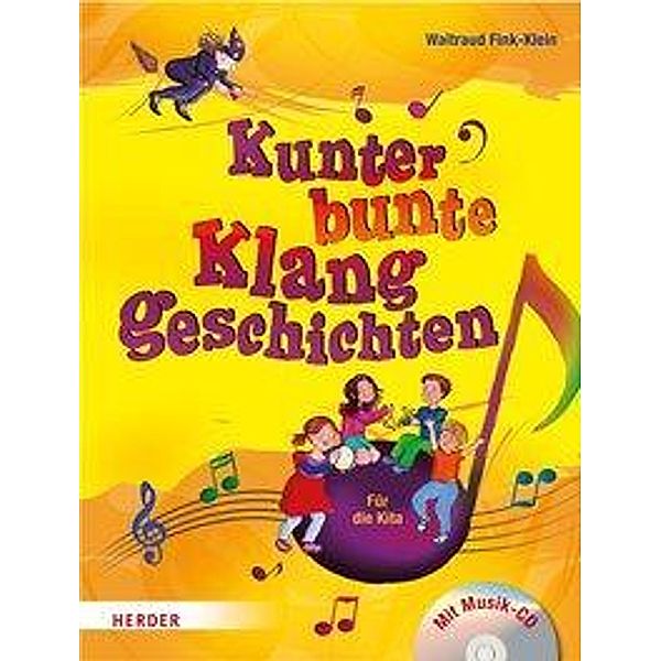 Kunterbunte Klanggeschichten, mit CD, Waltraud Fink-Klein