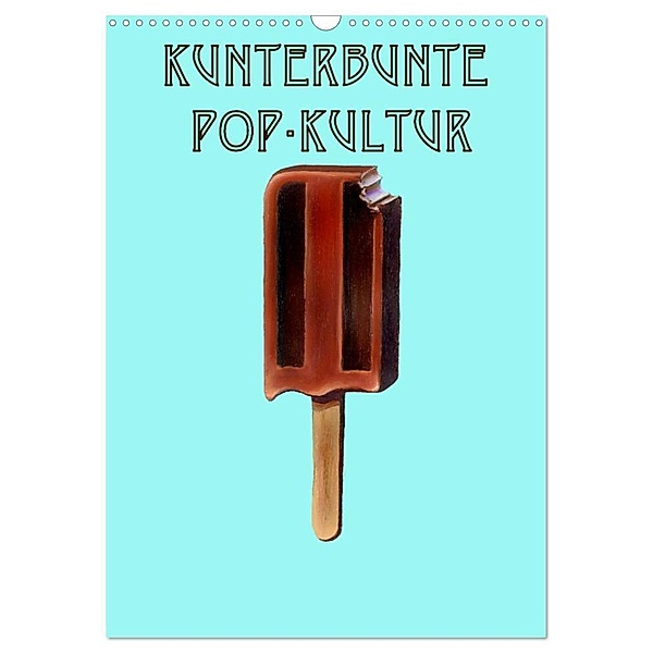Kunterbunte Pop-Kultur (Wandkalender 2024 DIN A3 hoch), CALVENDO Monatskalender, JJ Galloway