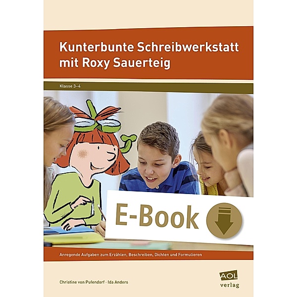 Kunterbunte Schreibwerkstatt mit Roxy Sauerteig, Christine von Pufendorf
