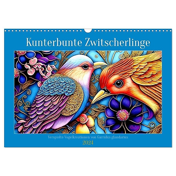 Kunterbunte Zwitscherlinge (Wandkalender 2024 DIN A3 quer), CALVENDO Monatskalender, Garrulus glandarius