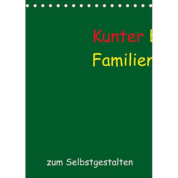 Kunterbunter Familienplaner (Tischkalender 2022 DIN A5 hoch), Susanne Herppich