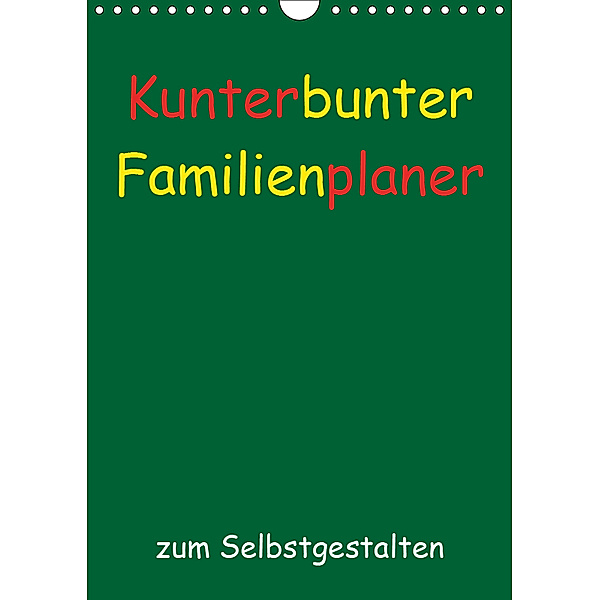 Kunterbunter Familienplaner (Wandkalender 2019 DIN A4 hoch), Susanne Herppich