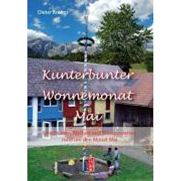 Kunterbunter Wonnemonat Mai, Dieter Kremp