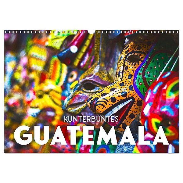 Kunterbuntes Guatemala (Wandkalender 2024 DIN A3 quer), CALVENDO Monatskalender, SF