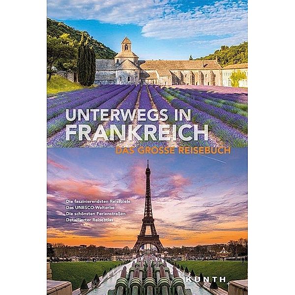 KUNTH Bildband Unterwegs in Frankreich