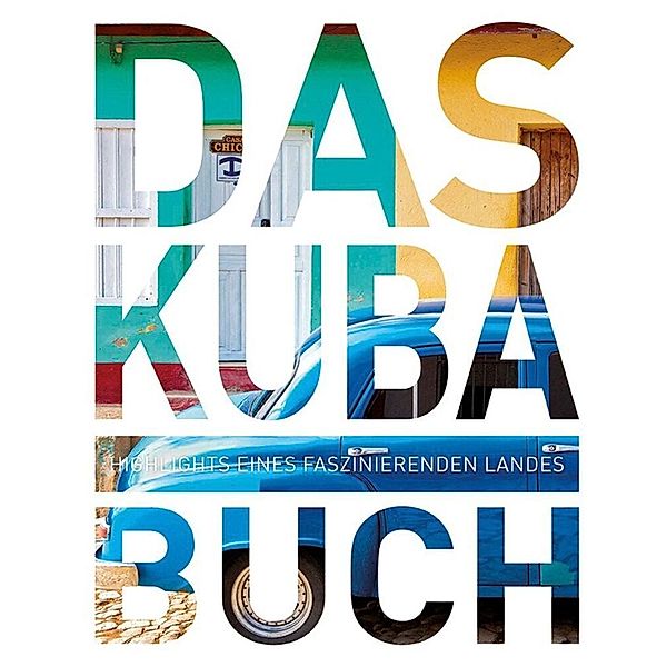 KUNTH Das Buch / Kuba. Das Buch