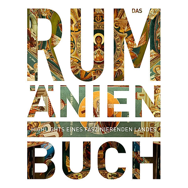 KUNTH Das Buch / Rumänien. Das Buch