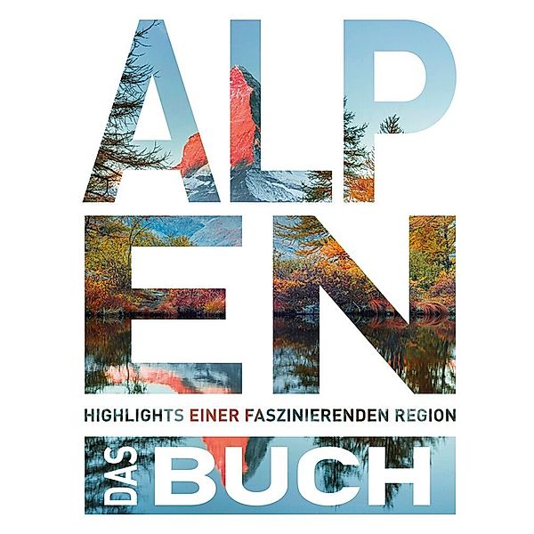 KUNTH Die Alpen. Das Buch