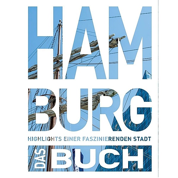KUNTH Hamburg. Das Buch, Hanno Ballhausen, Ute Kleinelümern, Jutta M. Ingala