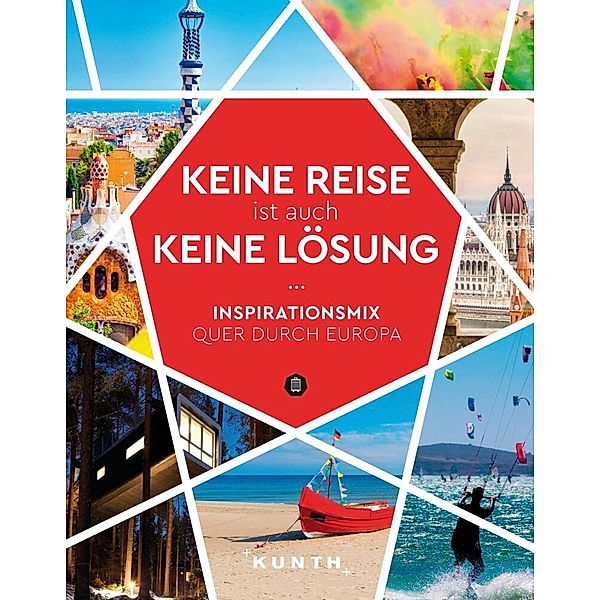 KUNTH Keine Reise ist auch keine Lösung