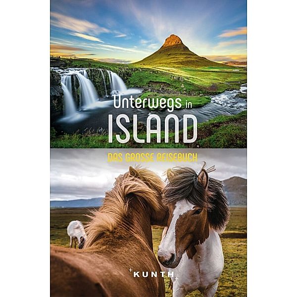 KUNTH Unterwegs in Island, Jutta M. Ingala, Andrea Lammert, Randolf Leyk