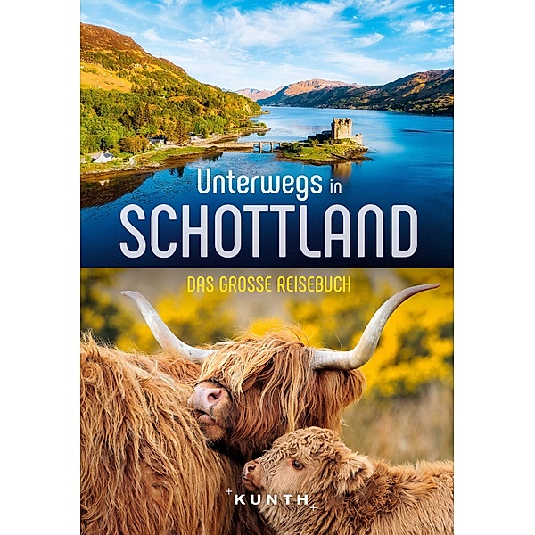 KUNTH Unterwegs in Schottland, Iris Ottinger, Sabine Welte
