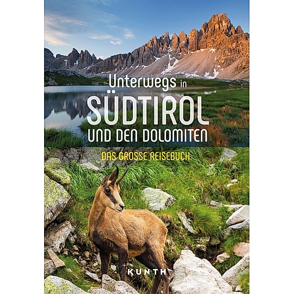 KUNTH Unterwegs in Südtirol und den Dolomiten, Robert Fischer, Oswald Stimpfl