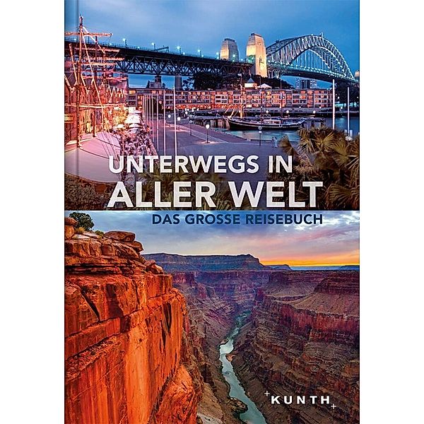 KUNTH Unterwegs / Unterwegs in aller Welt