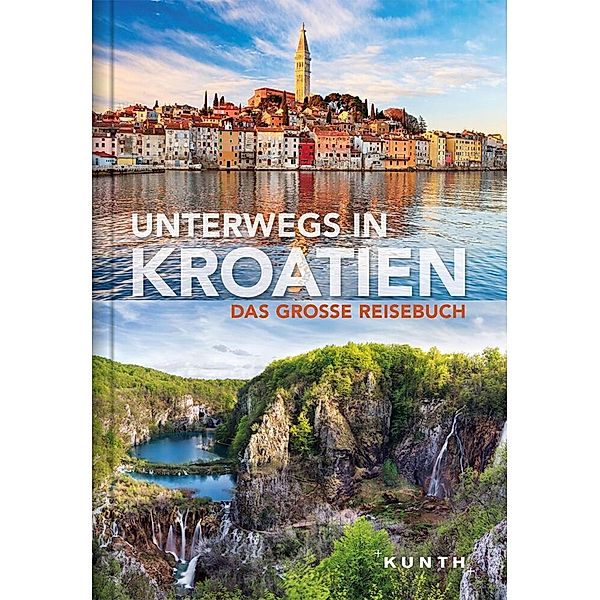 KUNTH Unterwegs / Unterwegs in Kroatien