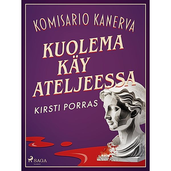 Kuolema käy ateljeessa / Komisario Kanerva Bd.2, Kirsti Porras