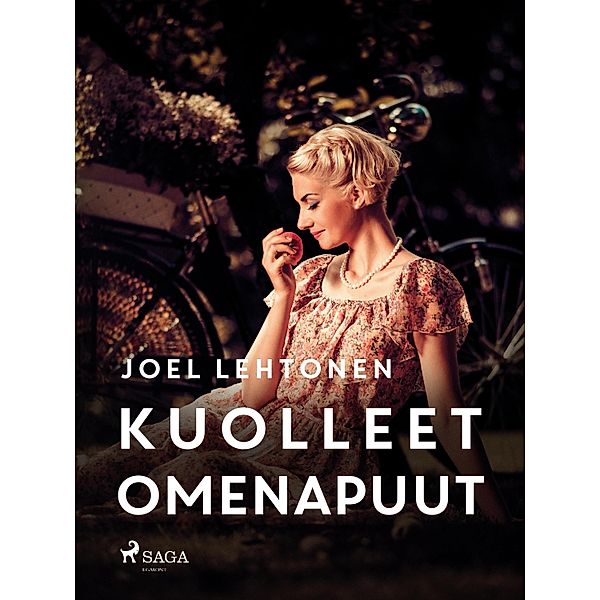 Kuolleet omenapuut / Suomalaisia klassikoita, Joel Lehtonen