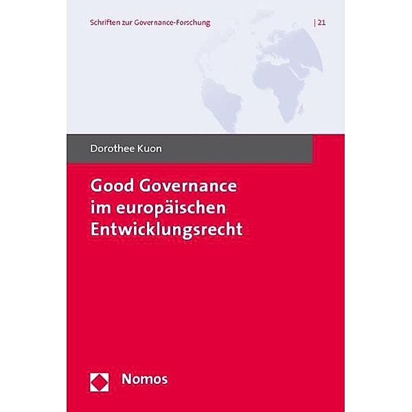 Kuon, D: Good Governance im Europäischen Entwicklungsrecht, Dorothee Kuon