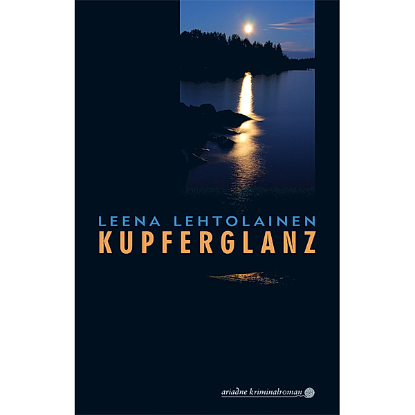 Kupferglanz / Maria Kallio Bd.3, Leena Lehtolainen