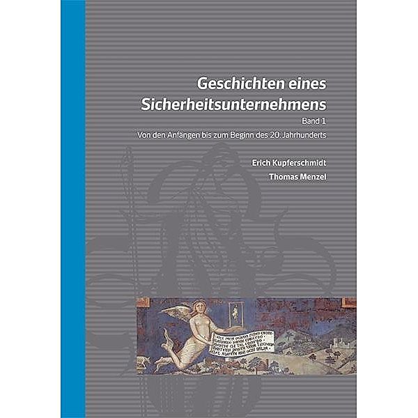 Kupferschmidt, E: Geschichten eines Sicherheitsunternehmens, Erich Kupferschmidt, Thomas Menzel