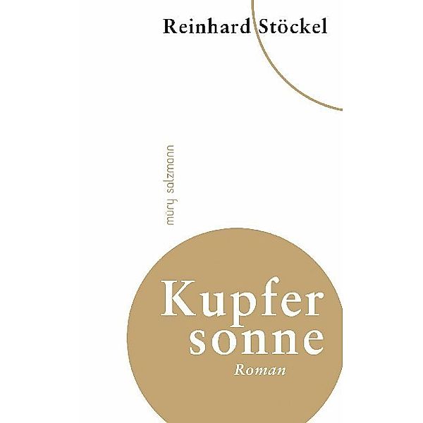 Kupfersonne, Reinhard Stöckel