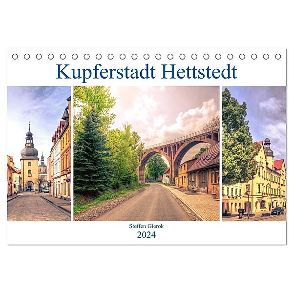 Kupferstadt Hettstedt (Tischkalender 2024 DIN A5 quer), CALVENDO Monatskalender, Calvendo