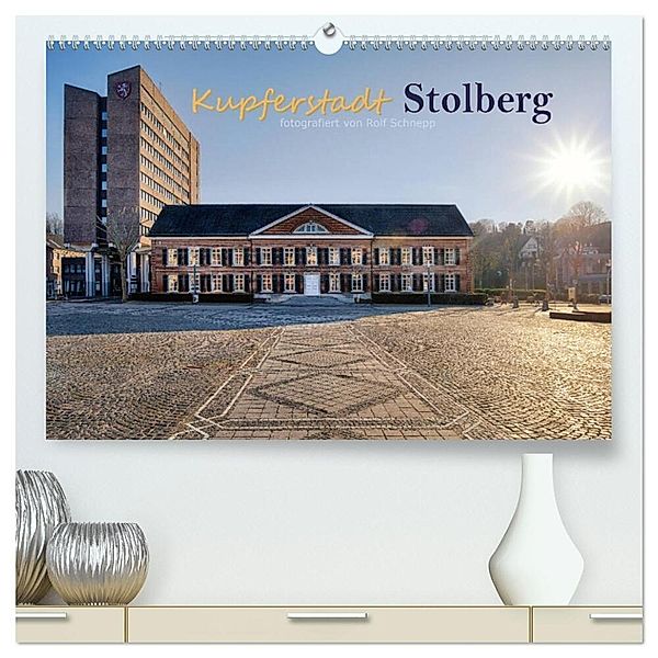 Kupferstadt Stolberg (hochwertiger Premium Wandkalender 2024 DIN A2 quer), Kunstdruck in Hochglanz, Rolf Schnepp