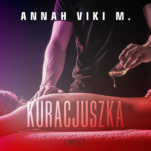 Kuracjuszka – opowiadanie erotyczne, Annah Viki M.