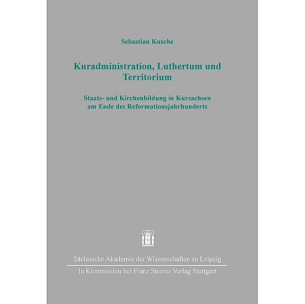 Kuradministration, Luthertum und Territorium, Sebastian Kusche